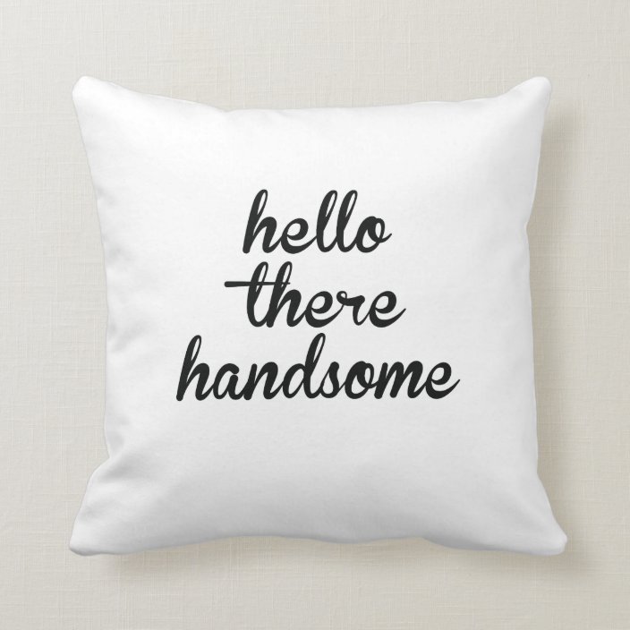 hello handsome good morning gorgeous pillows