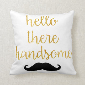 Hello There Handsome Pillow
