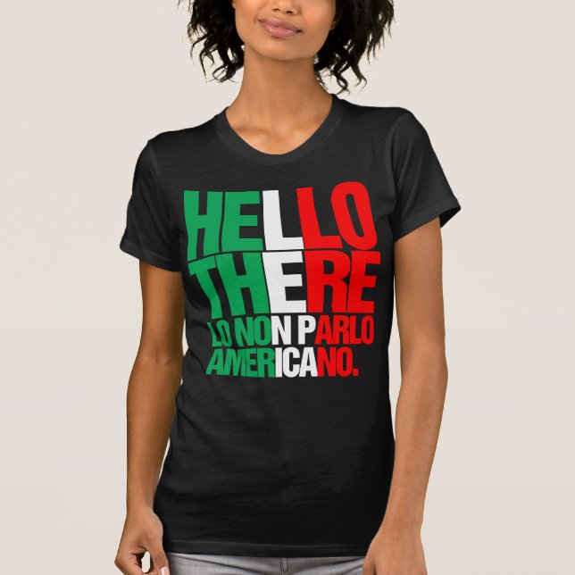 Hello There I don't Speak American tee (Front)