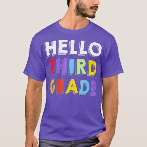 Hello Third Grade 3rd Grade Back To School  Gifts  T_Shirt