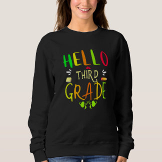 Hello Third Grade 3rd Grade Back To School Sweatshirt