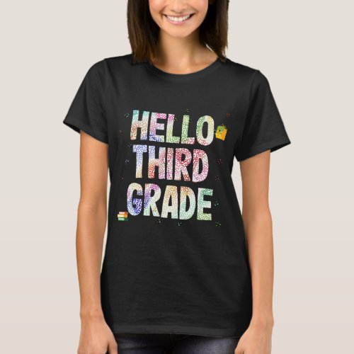 Hello Third Grade 3rd Grade Back To School Teacher T_Shirt