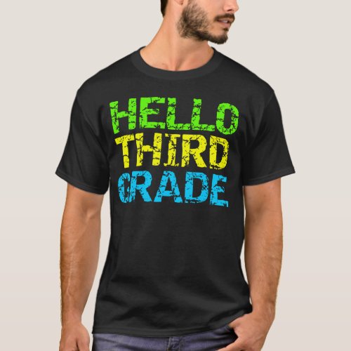 Hello Third Grade Funny 3rd Grade School Funny T_Shirt