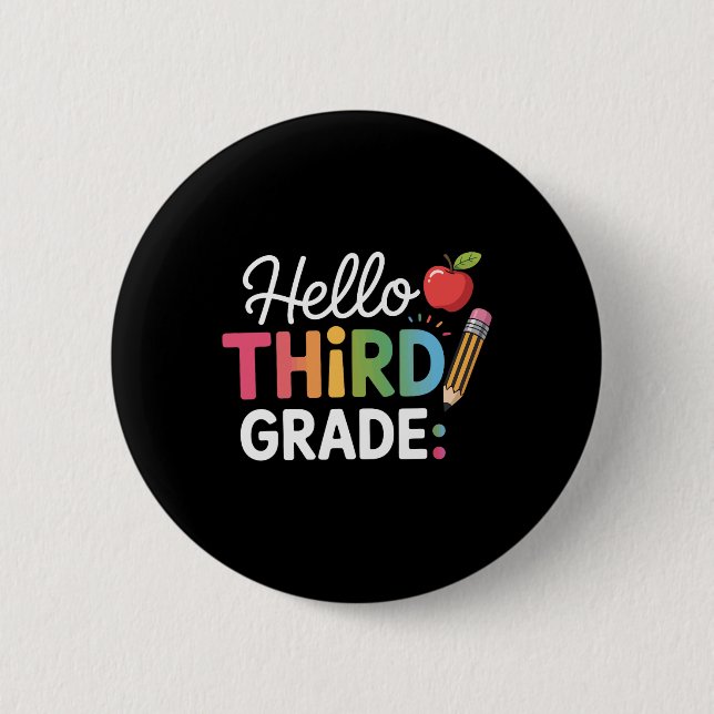 Hello Third Grade Team 3rd Grade Back To School Te Button (Front)