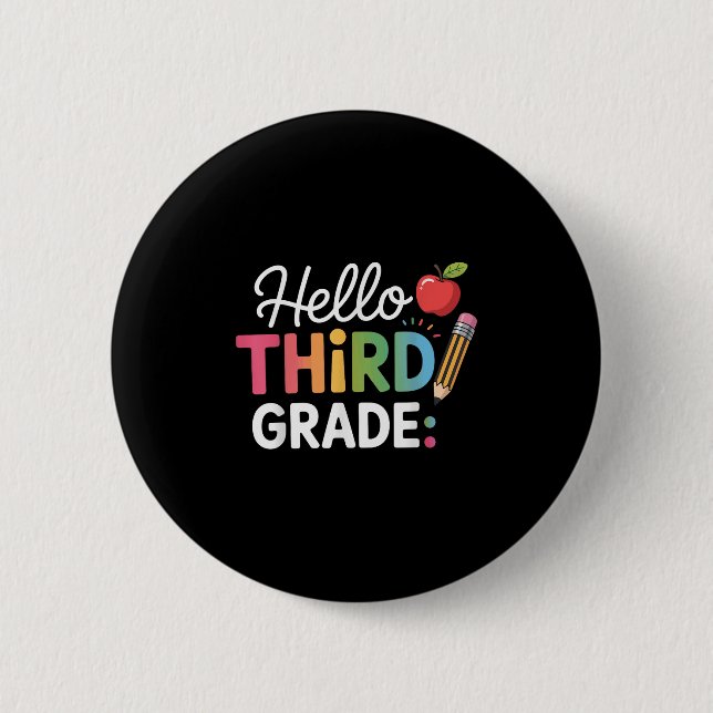 Hello Third Grade Team 3rd Grade Back To School Te Button (Front)