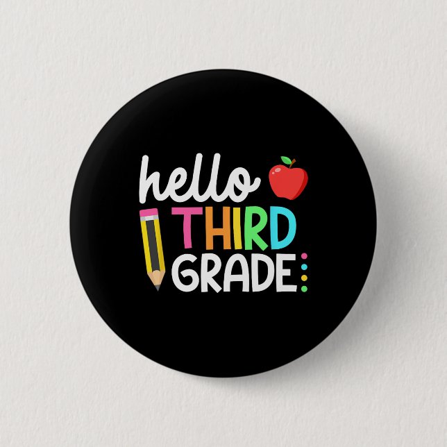 Hello Third Grade Team 3rd Grade Back to School Te Button (Front)