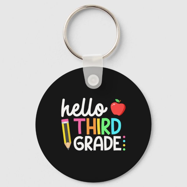 Hello Third Grade Team 3rd Grade Back to School Te Keychain (Front)