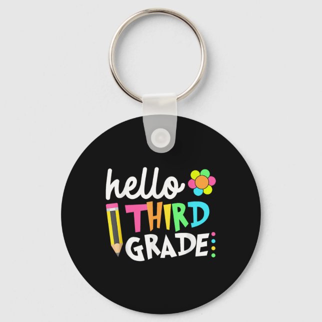 Hello Third Grade Team 3rd Grade Back To School Te Keychain (Front)