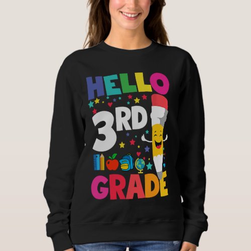 Hello Third Grade Team 3rd Grade Back to School Te Sweatshirt