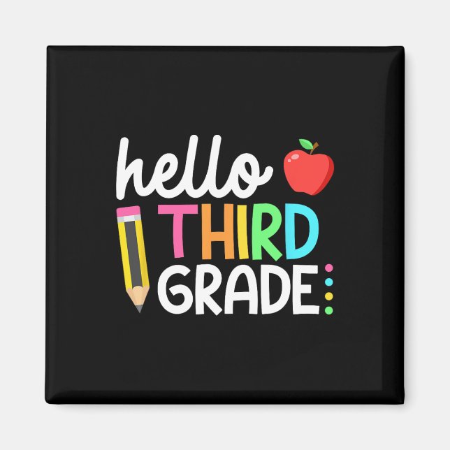 Hello Third Grade Team 3rd Grade Byck To School Te Magnet (Front)