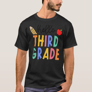 Hello Third Grade Team 3rd Grade Teacher Back To S T-Shirt