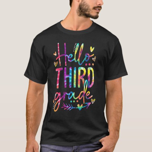 Hello Third Grade Tie Dye First Day Of School T_Shirt