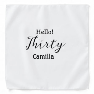Hello thirty birthday name simple minimal elegant bandana