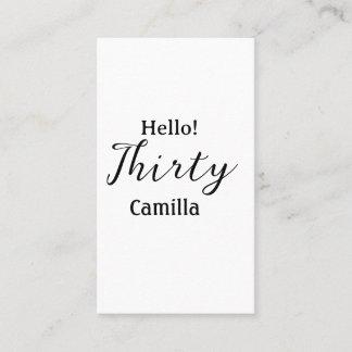 Hello thirty birthday name simple minimal elegant  business card