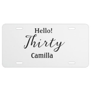 Hello thirty birthday name simple minimal elegant  license plate