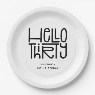 HELLO THIRTY Modern 30th Birthday Paper Plates