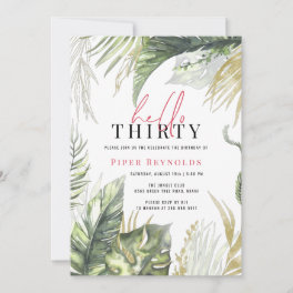 Hello Thirty Modern Pink Script Tropical 30th Invitation