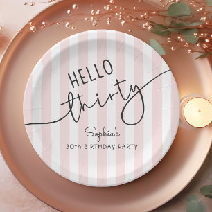 Hello Thirty Modern Script 30th Birthday Party Paper Plates