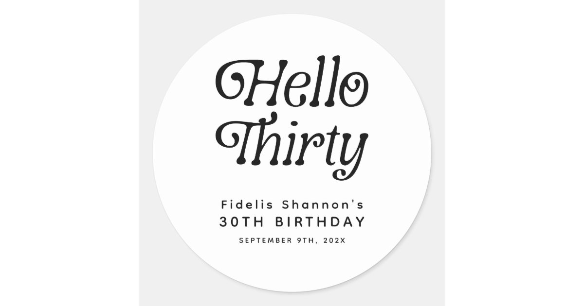 Hello Thirty Retro 30th Birthday Classic Round Sticker | Zazzle