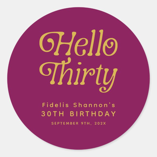 Hello Thirty Retro wine red & gold 30th Birthday Classic Round Sticker (Front)