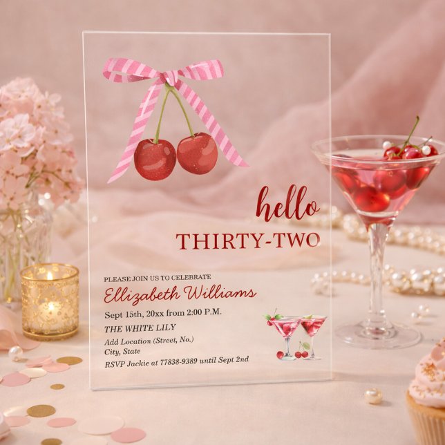 Hello Thirty Two Cherry Martini Birthday Party Acrylic Invitations (Creator Uploaded)