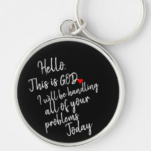 'Hello, This is God.' Simple Powerful Faith Gift Keychain