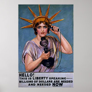 Hello! This is Liberty Speaking ~ Vintage WW1 Poster