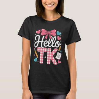Hello Tk Funny Cute Ck To School Transitional Kind T-Shirt