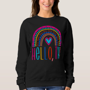 Hello TK Preschool Teacher First Day Back To Schoo Sweatshirt