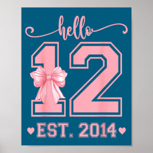Hello Twelve Est 2014 12th Birthday Coquette 12 Ye Poster