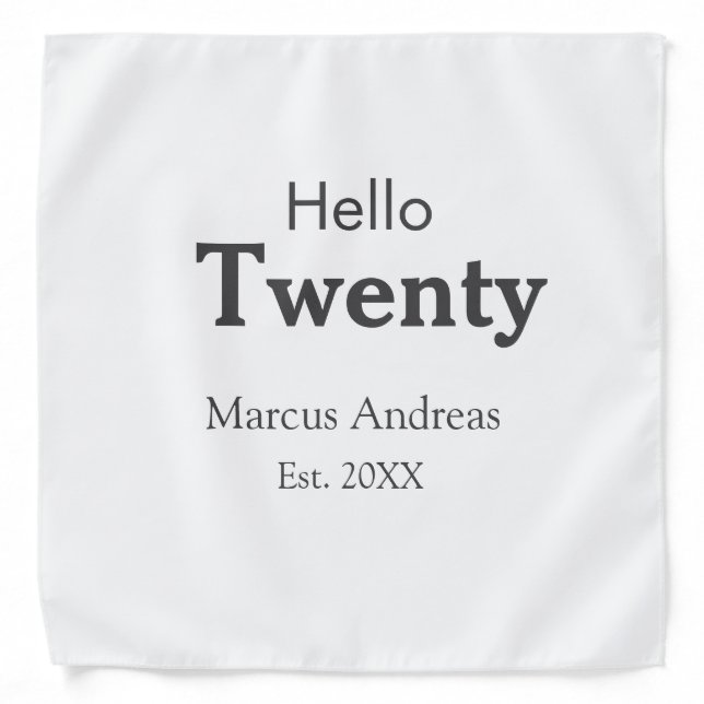 Hello twenty birthday add name est. Add year minim Bandana (Front)