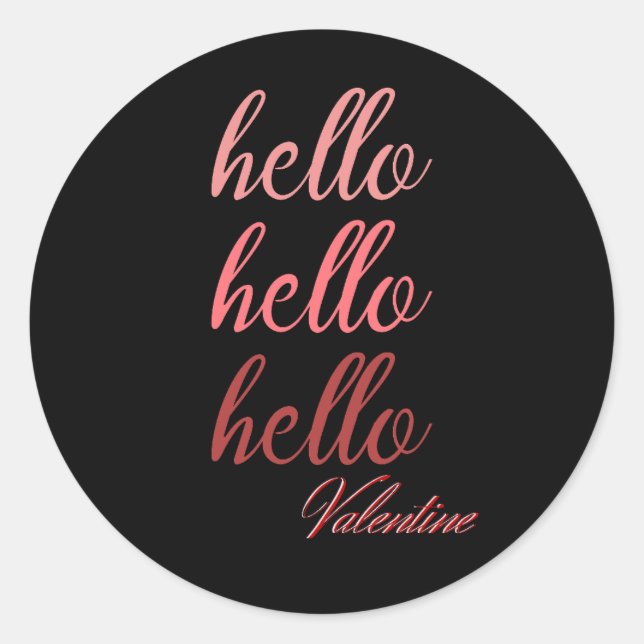 Hello Valentine Classic Round Sticker (Front)