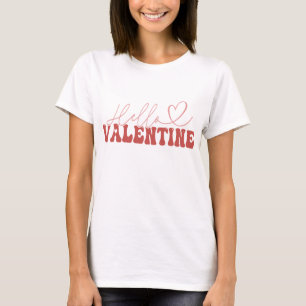 Hello Valentine T-Shirt