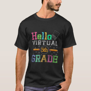 Hello Virtual 5Th Grade Back To School Teacher Stu T-Shirt