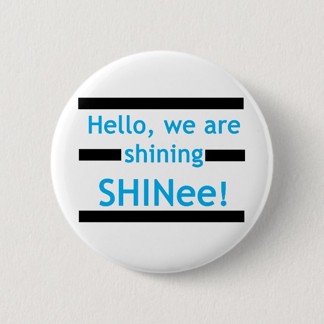 Hello, we are shining SHINee! Pinback Button (Front)