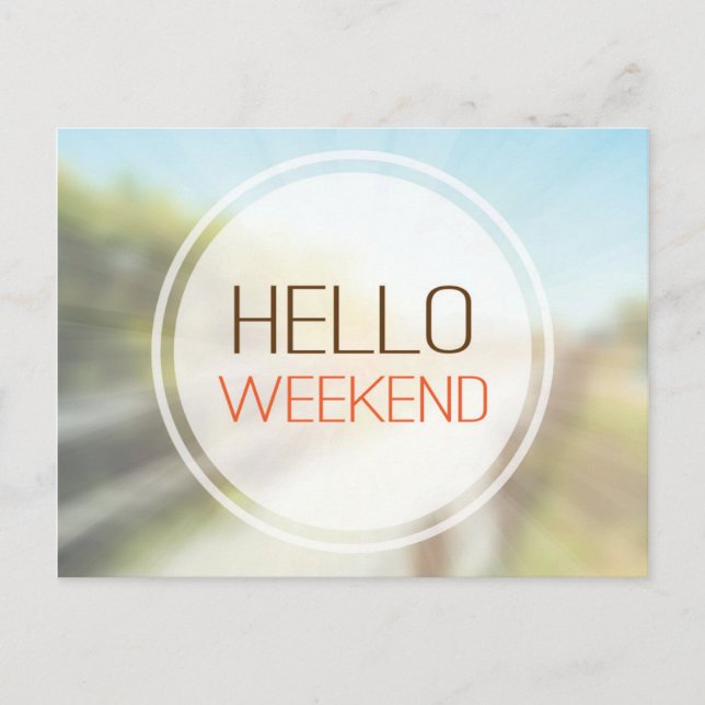 Hello Weekend 2 Postcard (Front)