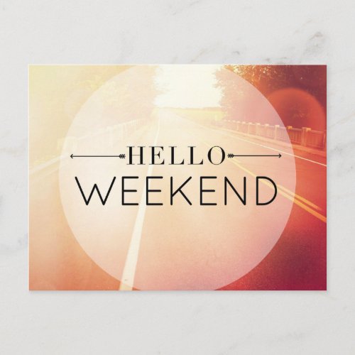 Hello Weekend 3 Postcard