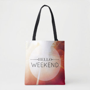 Hello Weekend 3 Tote Bag