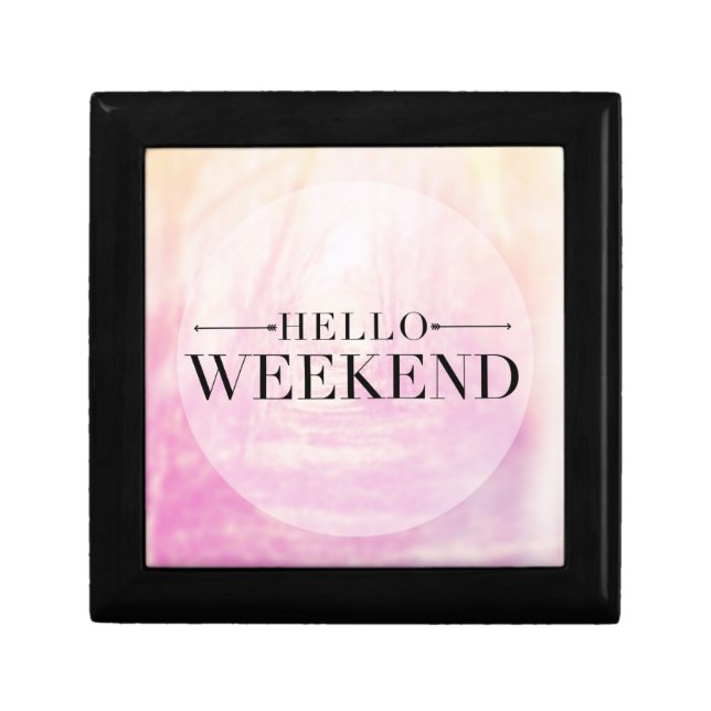 Hello Weekend Jewelry Box (Front)