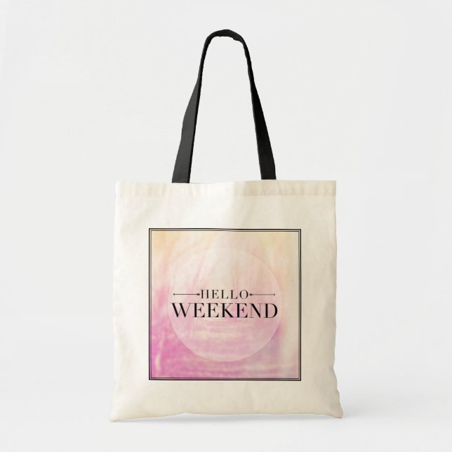 Hello Weekend Tote Bag (Front)