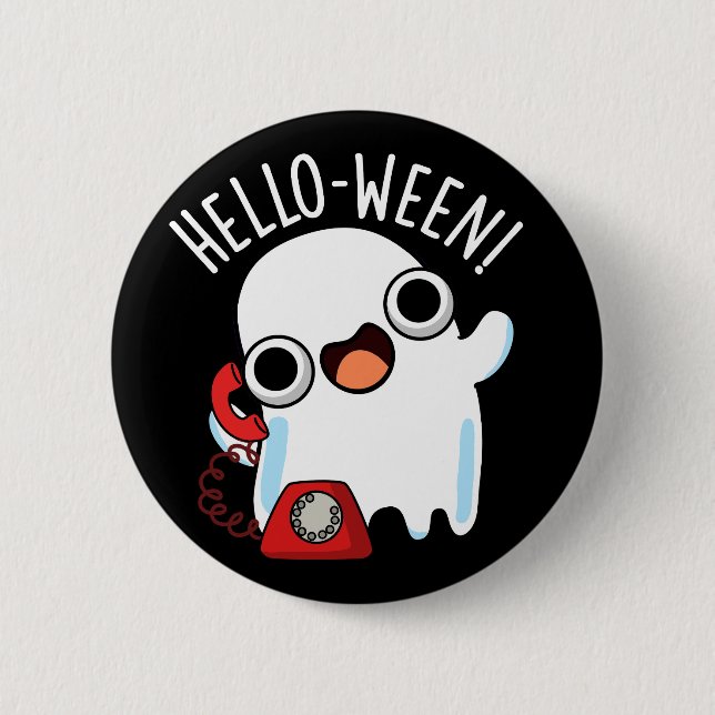 Hello-ween Funny Ghost Pun Dark BG Button (Front)
