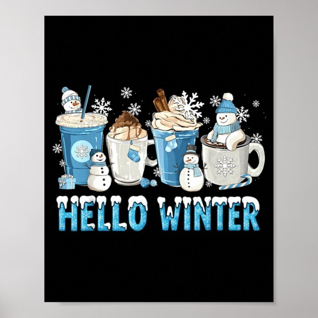 Hello Winter Sweet Cozy Coffee Lovers Snowman Chri Poster (Front)