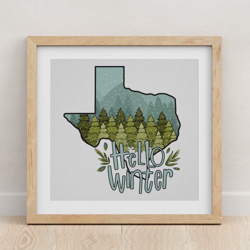 Hello Winter Texas Forest Snow Scene Poster