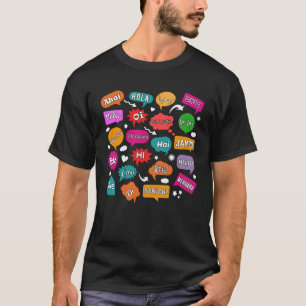 Hello Word in Different Languages Teacher Language T-Shirt