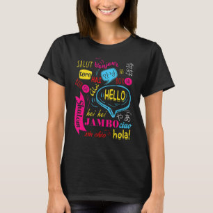 Hello Word in Different Languages Travel and Teach T-Shirt
