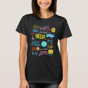 Hello Word In Different Languages Travel And Teach T-Shirt