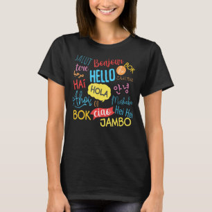 Hello Word In Languages Different Travel Journey T T-Shirt