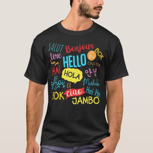 Hello Word In Languages Different Travel Journey T T_Shirt