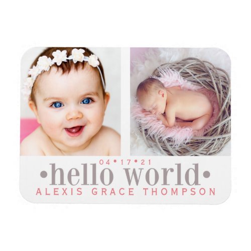 Hello World  2_Photo Birth Announcement Magnet