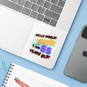 Hello World Cobol Programming Language is Age 65 Sticker